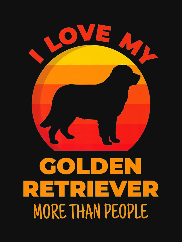I Love My Golden Retriever More Than People Dogs Introvert Premium by jamielottie Unisex , , , Long Sleeve Tee