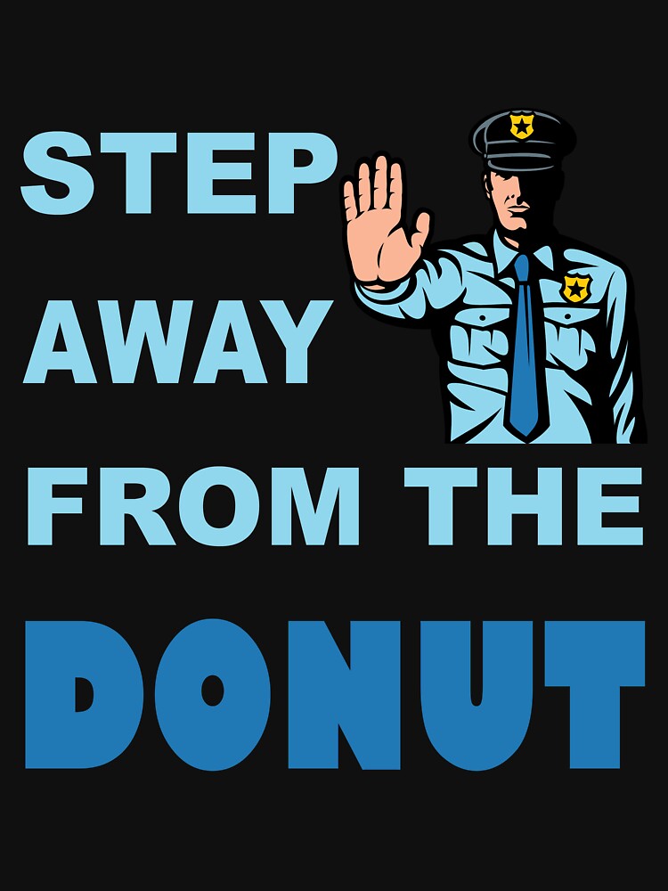 Step Away from the Donut by mrtraz