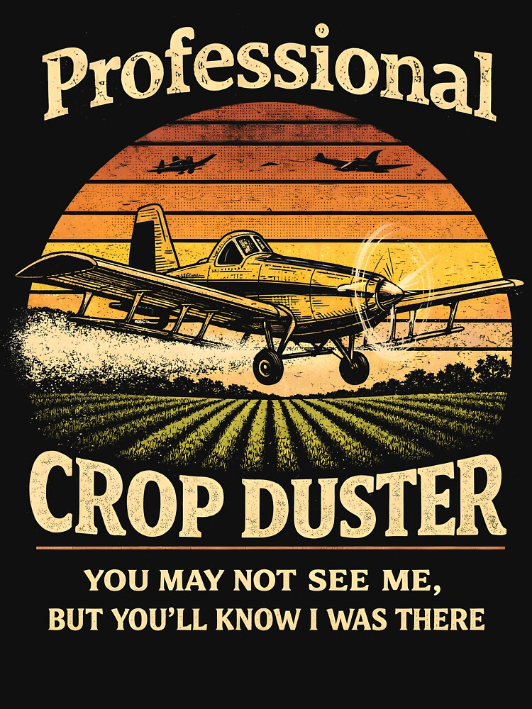 Professional Crop Duster by JODYSMORGAN Unisex , , , Long Sleeve Tee