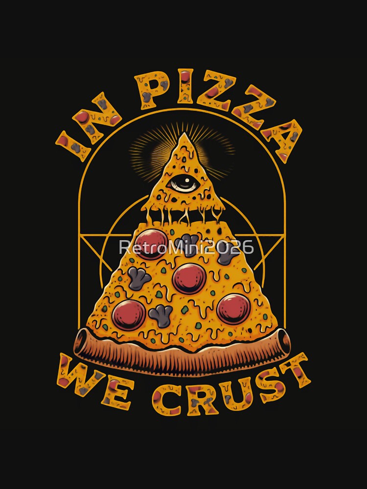 In Pizza We Crust Funny Pizza Lover Foodie by RetroMini2026 Unisex , , , Long Sleeve Tee