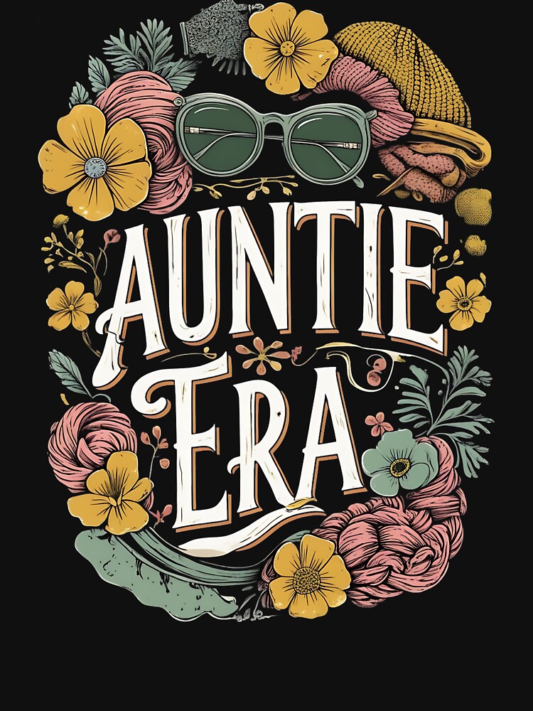 Auntie Era In My Auntie Era by DomTeesHaven