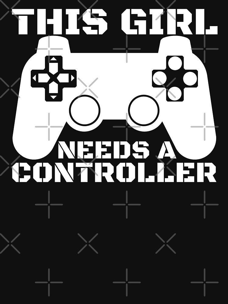 This Girl Needs A Controller Gamer Gift Idea by FNStuff