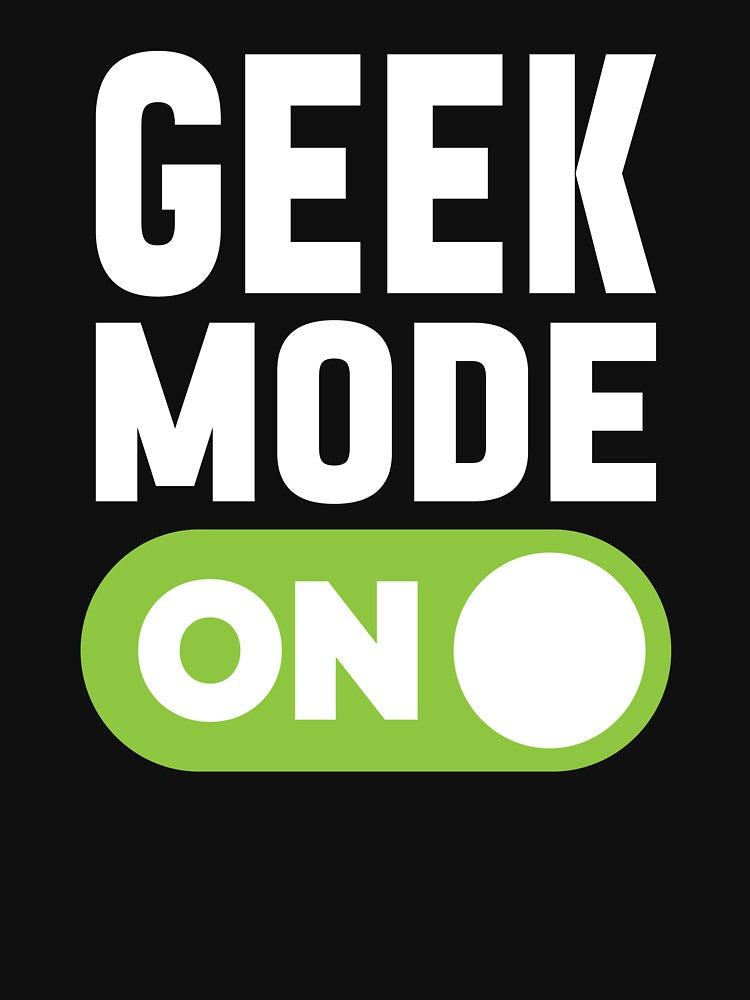 Geek Mode On by freshLayer