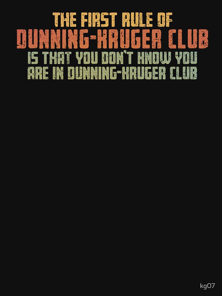 Dunning-Kruger Club by kg07 Unisex , , , Long Sleeve Tee