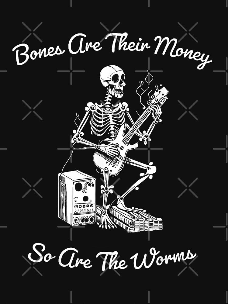 Bones Are Their Money Skeleton Playing Guitar by BanBay Unisex , , , Long Sleeve Tee