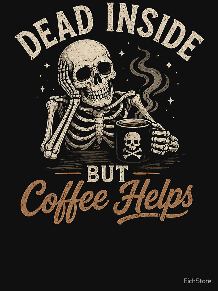 Coffee Helps Skeleton Design For Everyday Office Life and Home Office by EichStore Unisex , , , Long Sleeve Tee