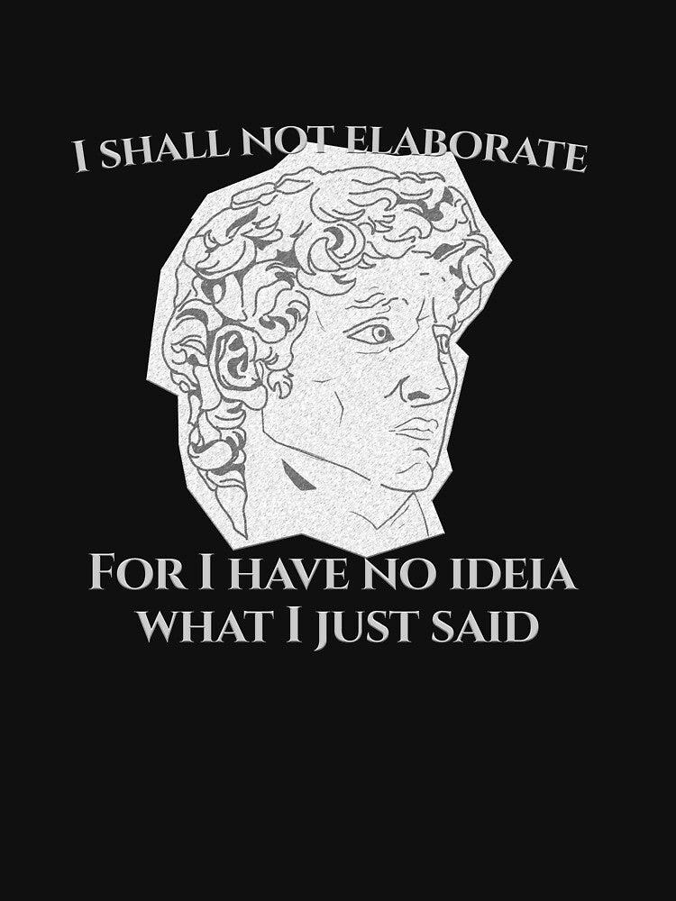 I Shall not Elaborate by Leo Rodrigues Unisex , , , Long Sleeve Tee