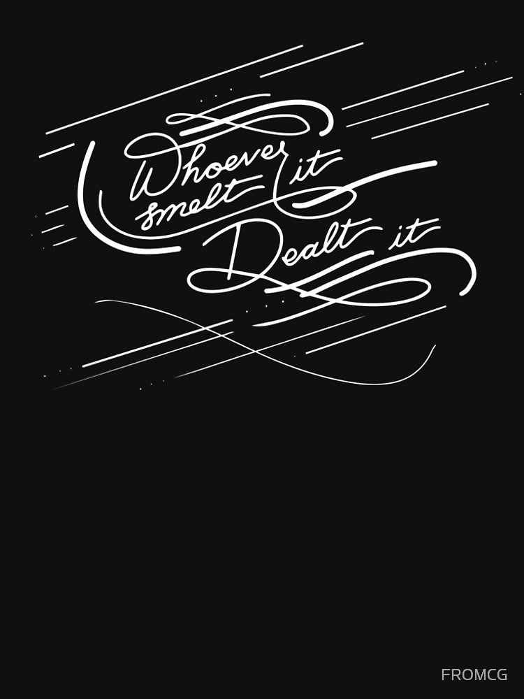 Whoever Smelt It by FROMCG Unisex , , , Long Sleeve Tee