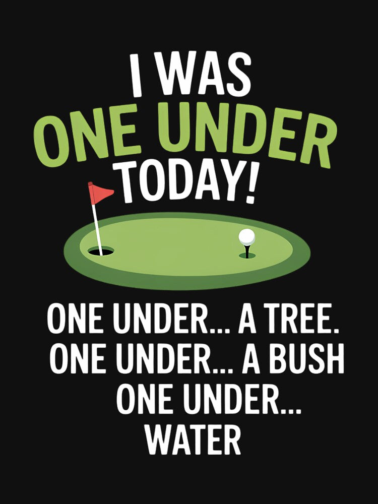 I was One Under Today - Golfer Golf Lover Golfing by AsteriskDatBArt Unisex , , , Long Sleeve Tee