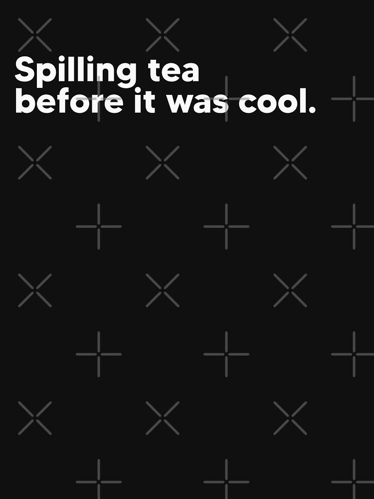 Spilling tea before it was cool - white by Lateef Prints Unisex , , , Long Sleeve Tee