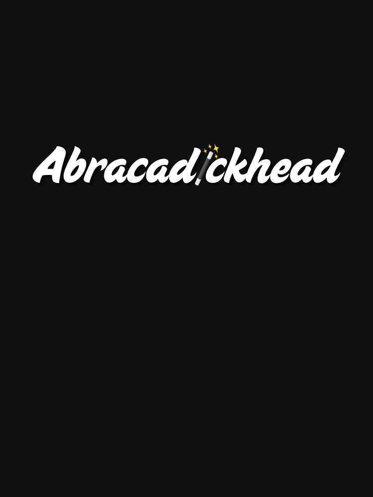 Abracadickhead logo magic funny magician by AussieMagicman Unisex , , , Long Sleeve Tee