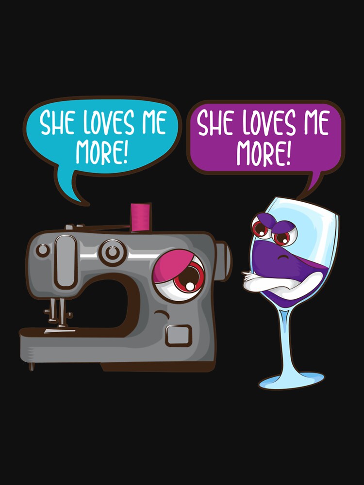 Cool She Loves Me Sewing And Wine Funny Machine Sewer Gift Long Sleeve TShirt38 by tawanama