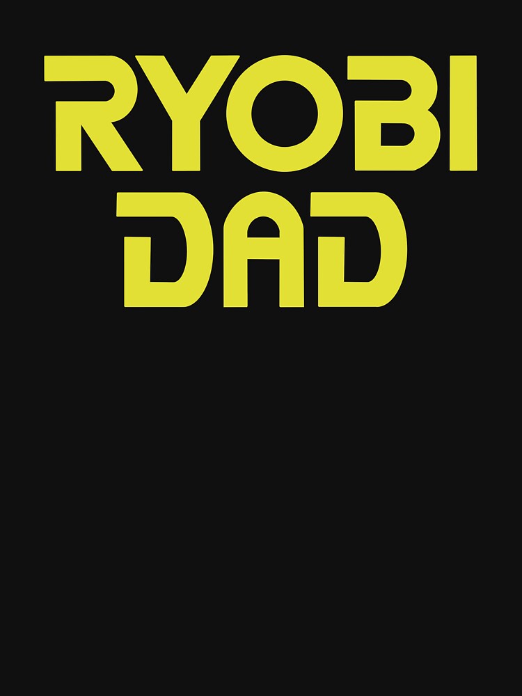ryobi dad by rosecolashop Unisex , , , Long Sleeve Tee
