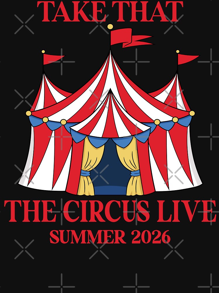 Take That Circus Live Summer 2026 Tour by Jalkaouita Unisex , , , Long Sleeve Tee