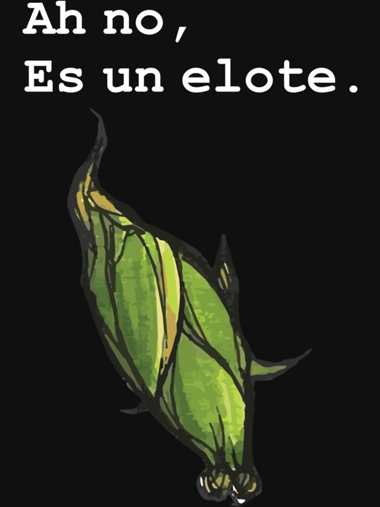 Ah no, es un elote. Premium by earline4fk Unisex , , , Long Sleeve Tee