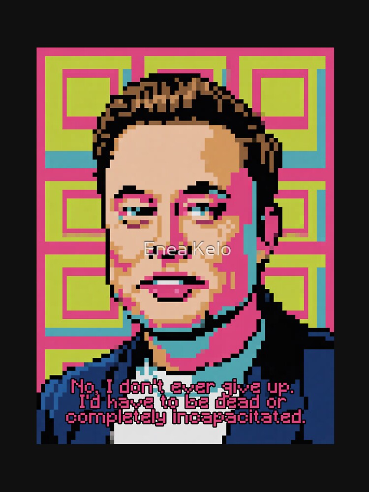 Pixelated Elon Musk Quote by Enea Kelo