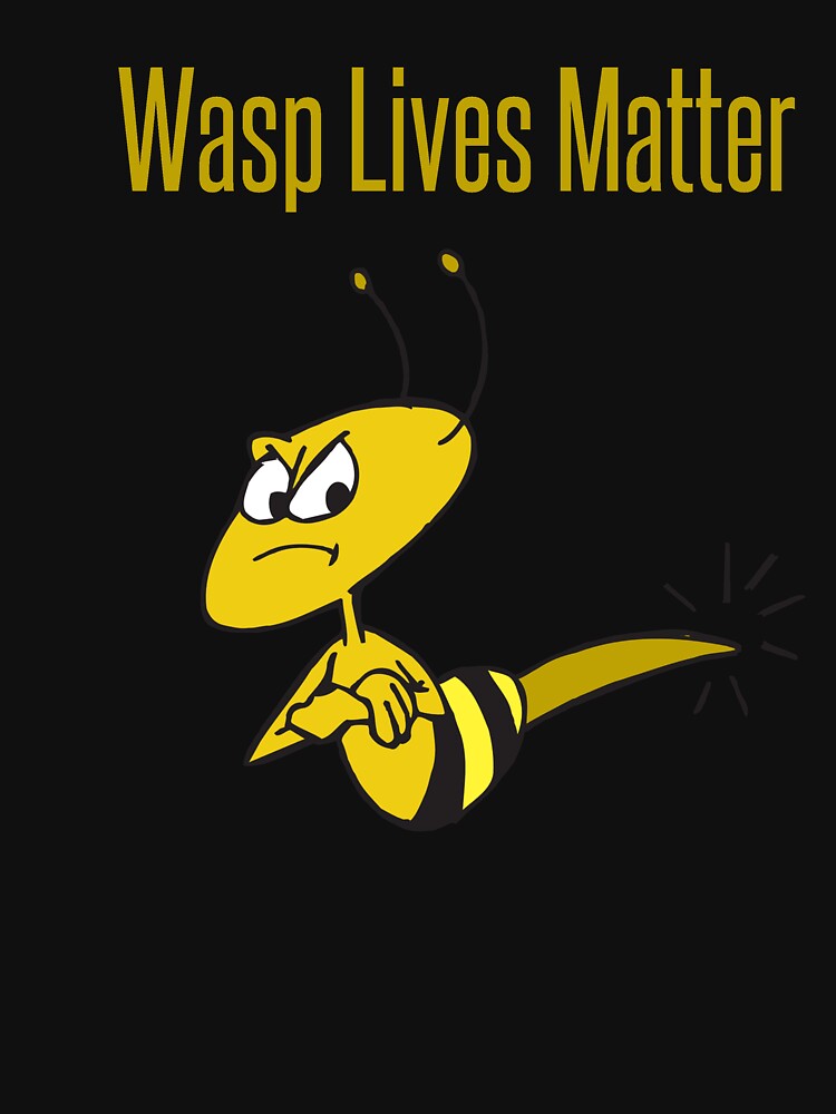 Wasp Lives Matter by miniverdesigns Unisex , , , Long Sleeve Tee