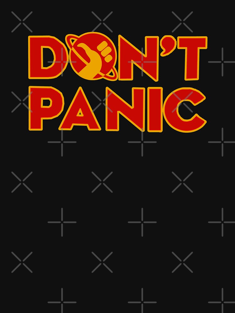 Don't panic The Hitchhiker's Guide to the Galaxy by yinon-h