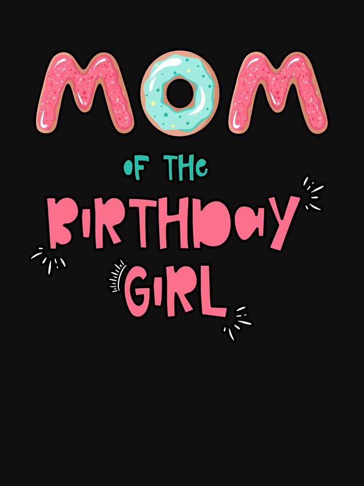 Mom of the Birthday Family Donut theme by SwankyFine