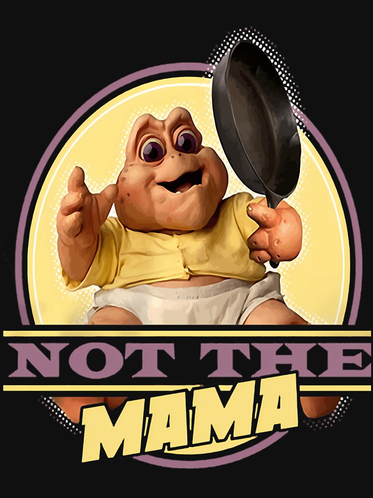 Not The Mama by AugustinVincent Unisex , , , Long Sleeve Tee