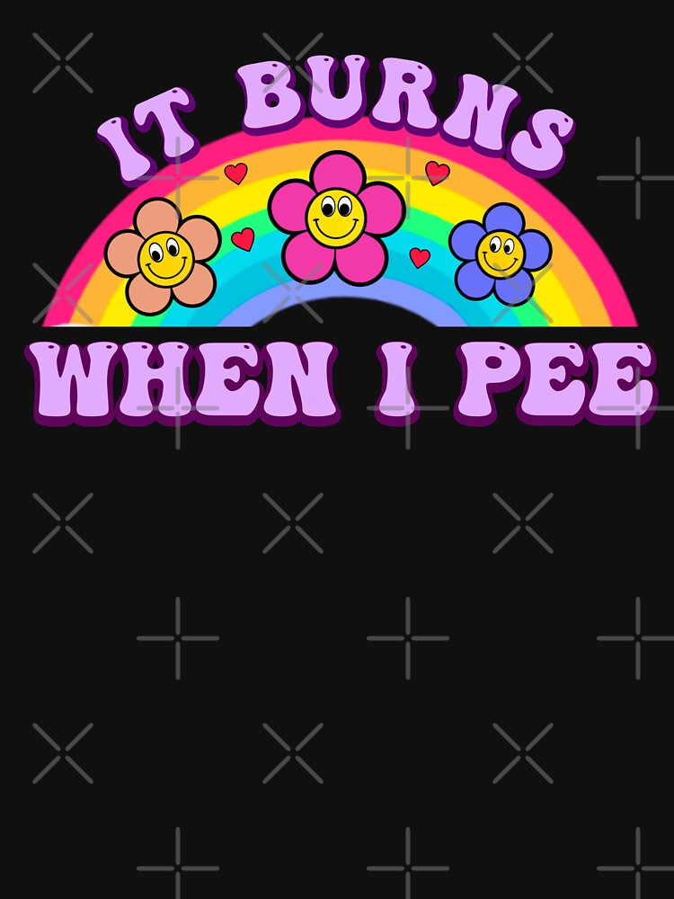 It Burns When I Pee Retro Funny Meme by artzaka Unisex , , , Long Sleeve Tee