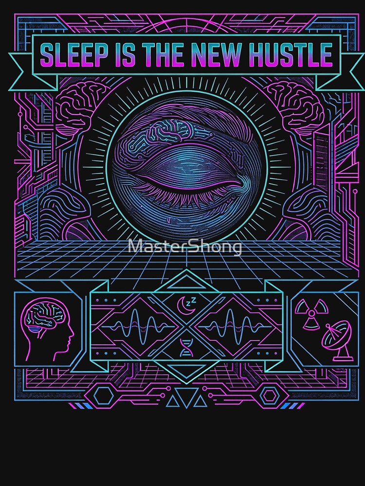 Hustle The Sleep by MasterShong
