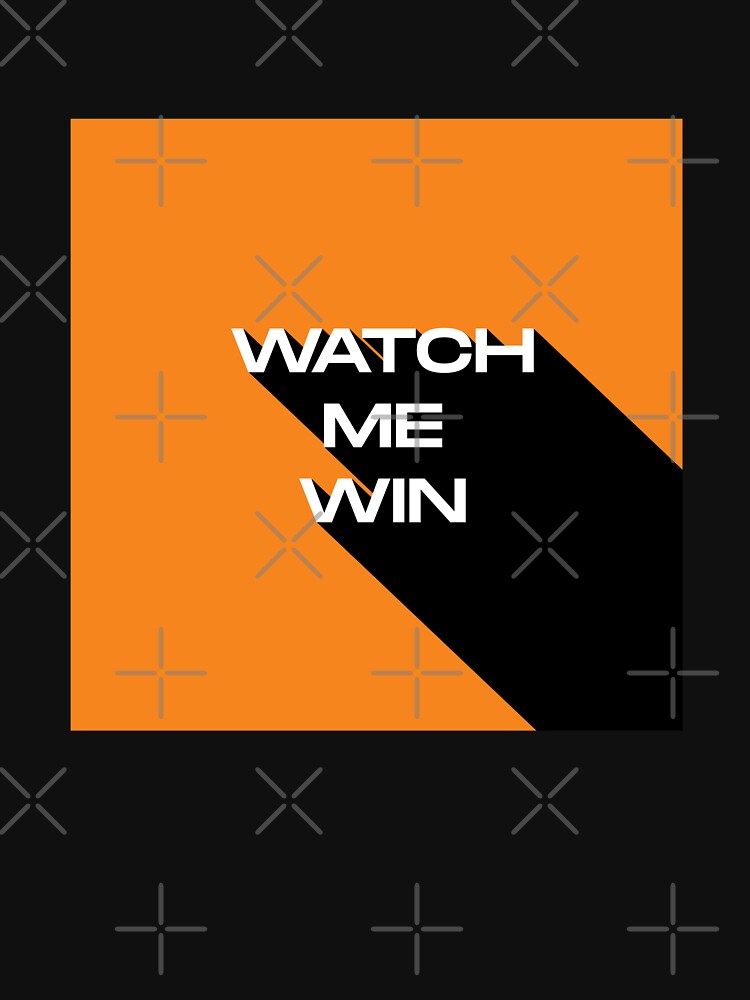 WATCH ME WIN motivational design by ZedTshirts Unisex , , , Long Sleeve Tee