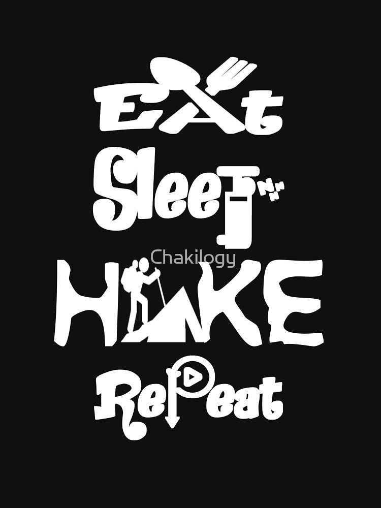 Eat sleep hike repeat,V888. by Chakilogy
