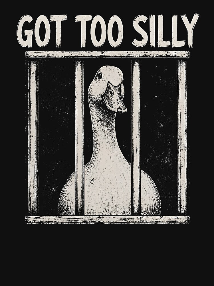 Got Too Silly Funny Goose by zoes-ink Unisex , , , Long Sleeve Tee
