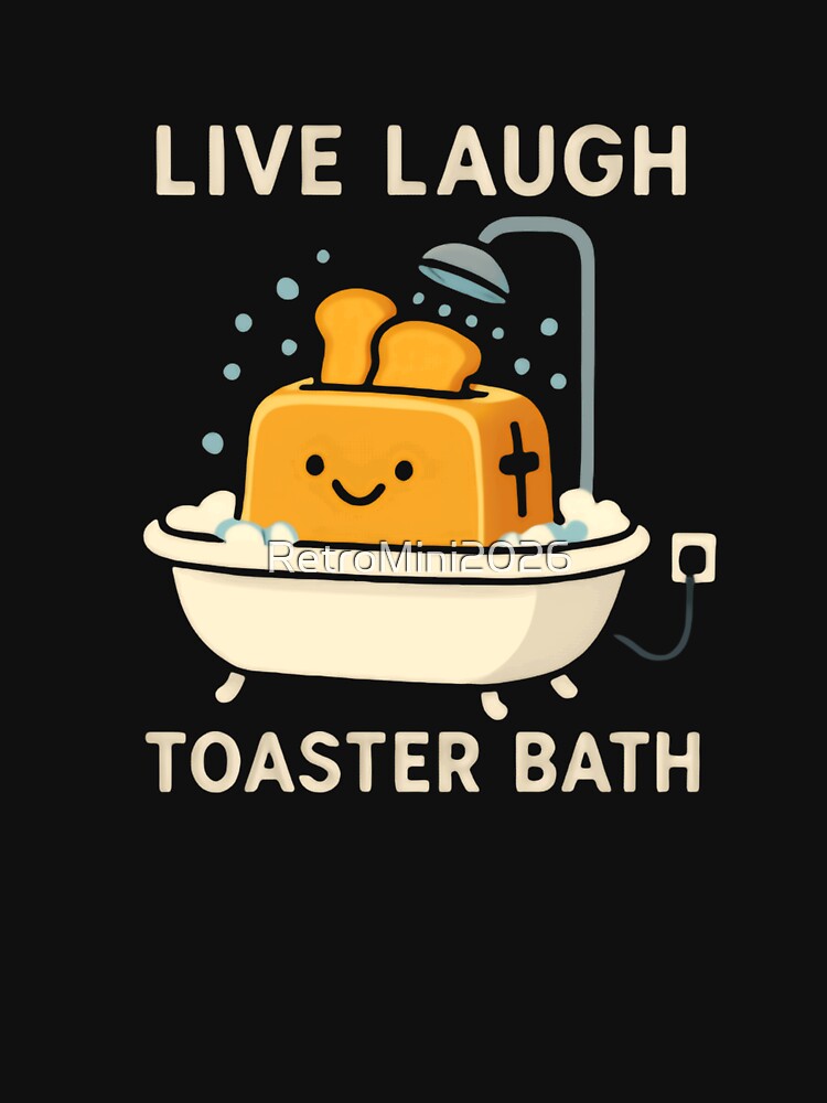 Live Laugh Toaster Bath Dark Humor Internet Meme by RetroMini2026 Unisex , , , Long Sleeve Tee