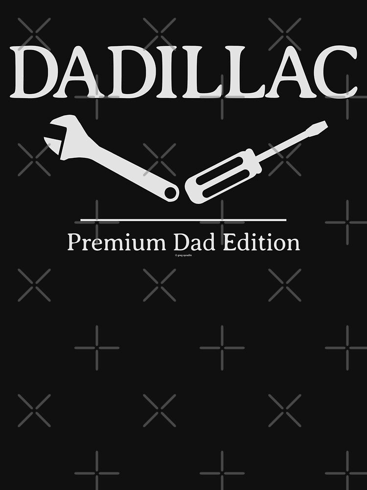 DADILLAC - Premium Dad Edition by Automotive Art by Greg Unisex , , , Long Sleeve Tee