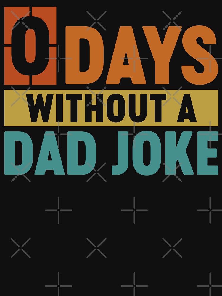 Funny Dad Jokes - 0 Days Without A Dad Joke by gunaone-design Unisex , , , Long Sleeve Tee