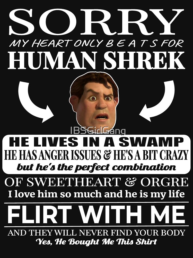 Sorry My Heart Only Beats For Human Shrek by IBSGirlGang Unisex , , , Long Sleeve Tee