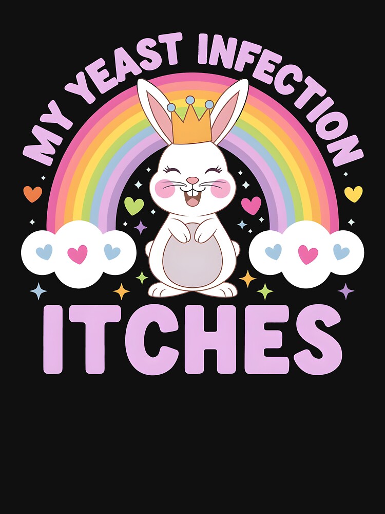 My Yeast Infection Itches by HeadTurningArt Unisex , , , Long Sleeve Tee