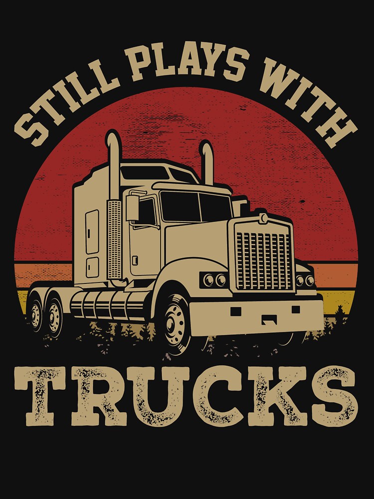 Still Plays With Trucks by Wide Turn Gang Unisex , , , Long Sleeve Tee