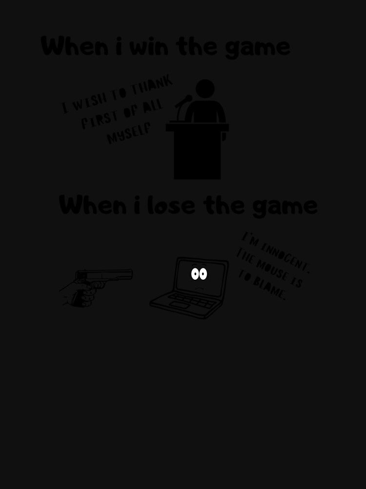 When I win the game VS when I lose the game – Test & illsutration design – Black text by Nemesiscrowd