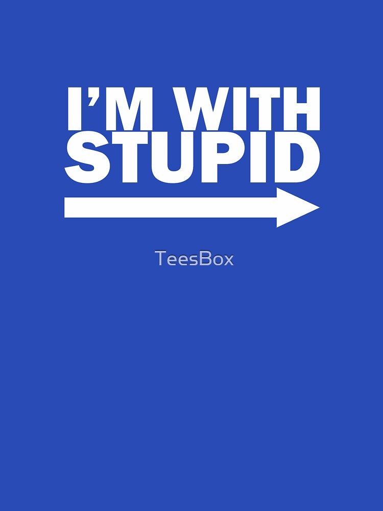 I'm With Stupid by TeesBox Unisex , , , Long Sleeve Tee