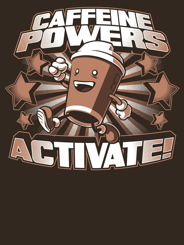 Caffeine Powers... Activate! by Obvian Unisex , , , Long Sleeve Tee