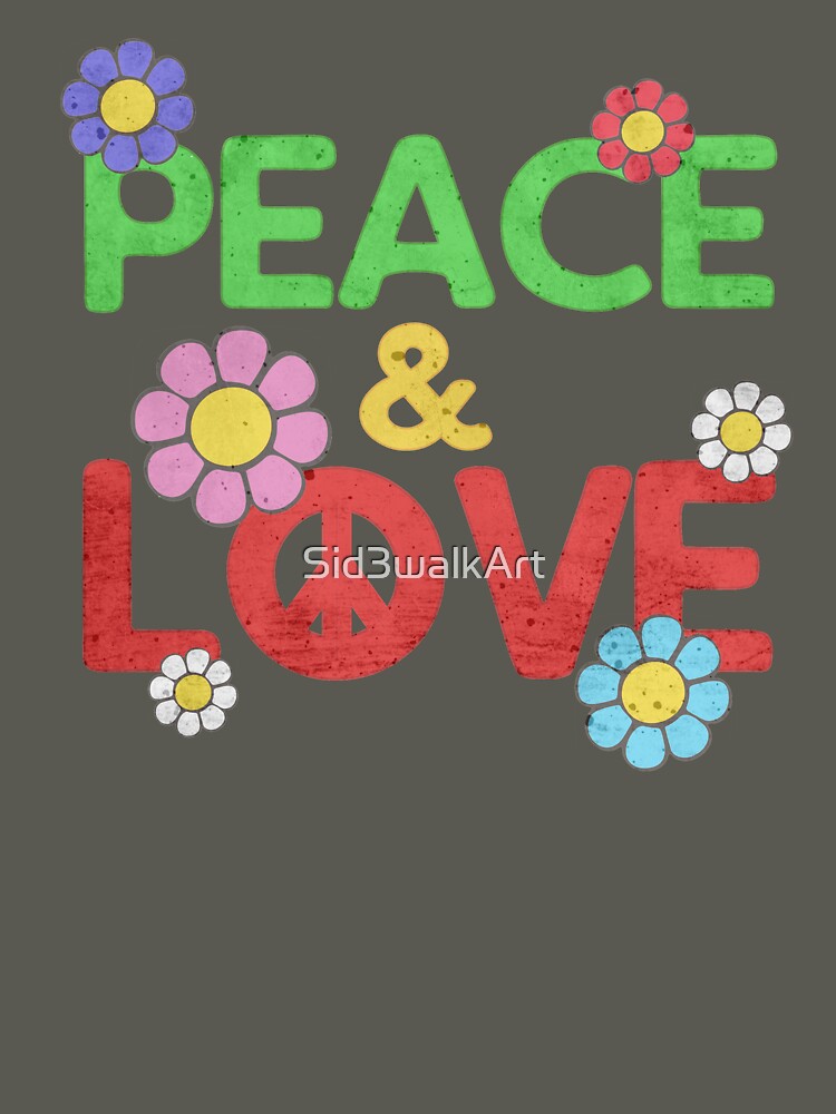 Peace And Love Hippie Quote 60s Flowers Chill by Sid3walkArt