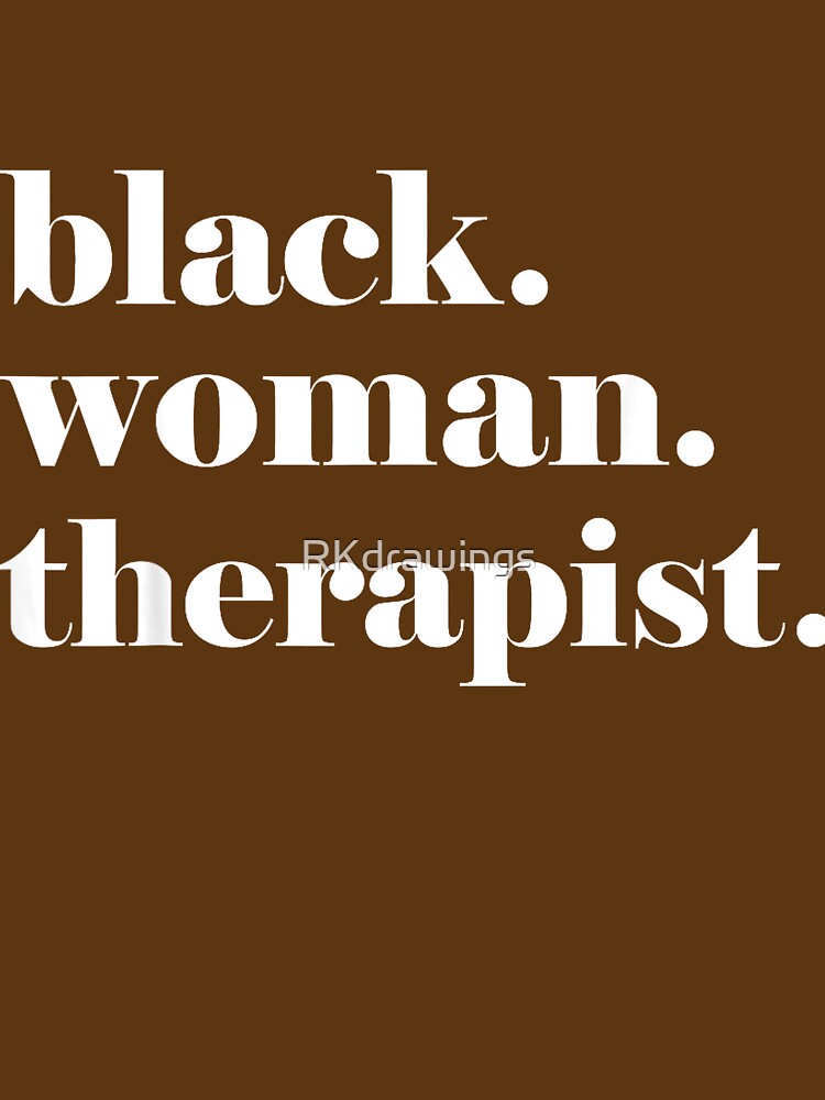 Black Woman Therapist, Black Counselor, Black Therapist by RKdrawings Unisex , , , Long Sleeve Tee