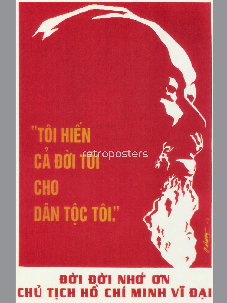 "I Give My Whole Life To My People" Old Vietnam Ho Chi Minh by retroposters Unisex , , , Long Sleeve Tee