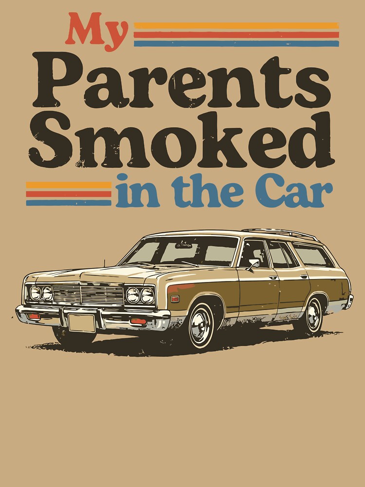 My Parents Smoked In The Car by Gaea1 Unisex , , , Long Sleeve Tee