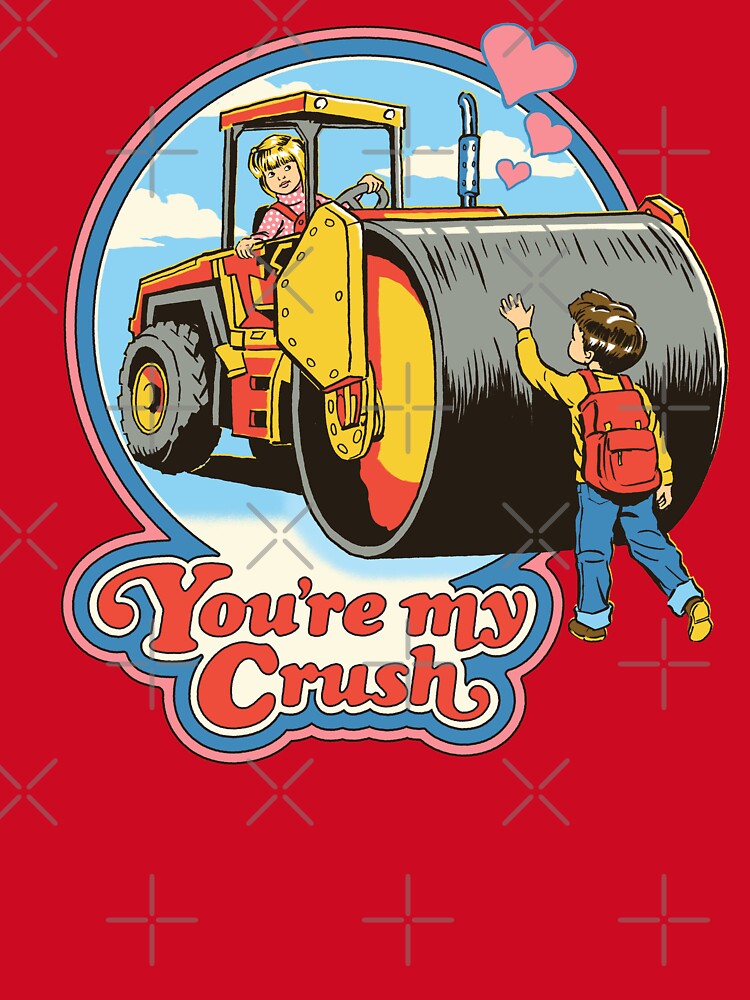 You're My Crush by Steven Rhodes Unisex , , , Long Sleeve Tee