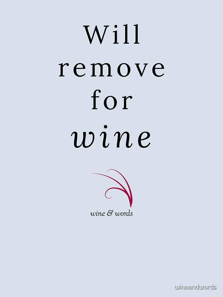Wine quote will remove for wine by wineandwords Unisex , , , Long Sleeve Tee