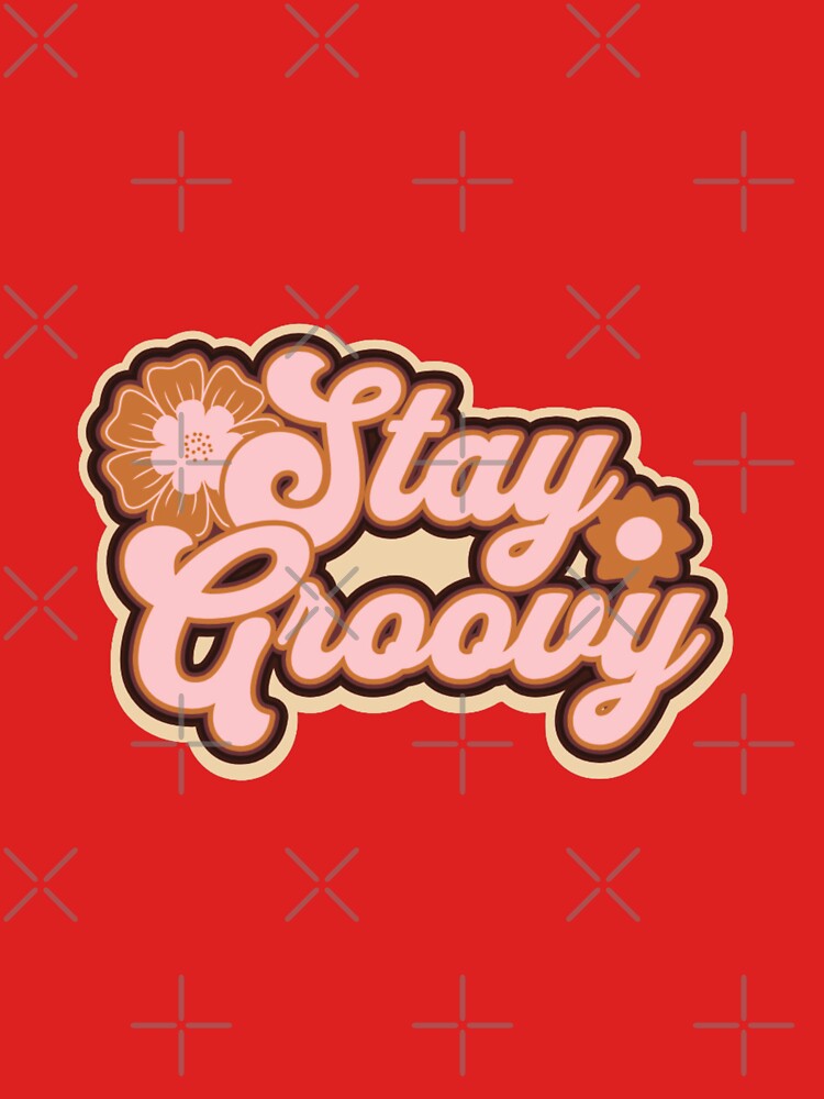 Stay groovy by Mimi Y.