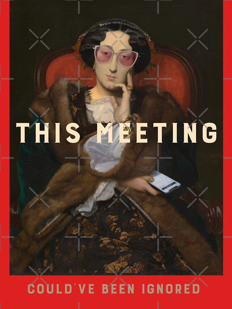 This Meeting Could've Been Ignored | Funny Corporate Office Goblin & Workplace Humor Tee by RandisTees