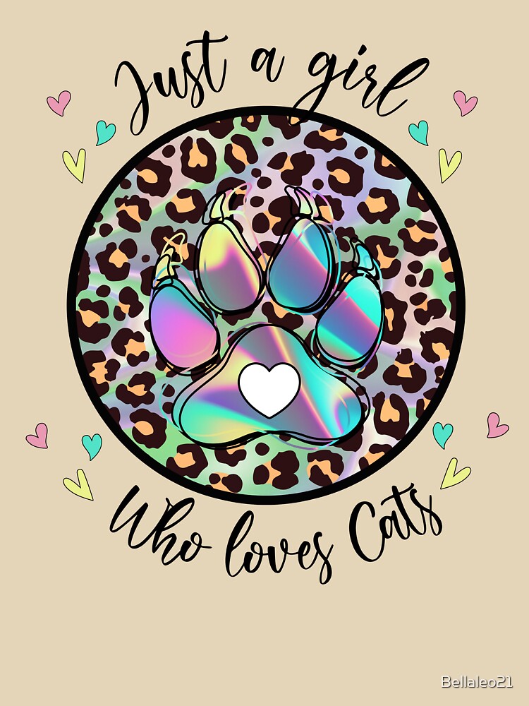 Just a Girl who loves Cats by Bellaleo21