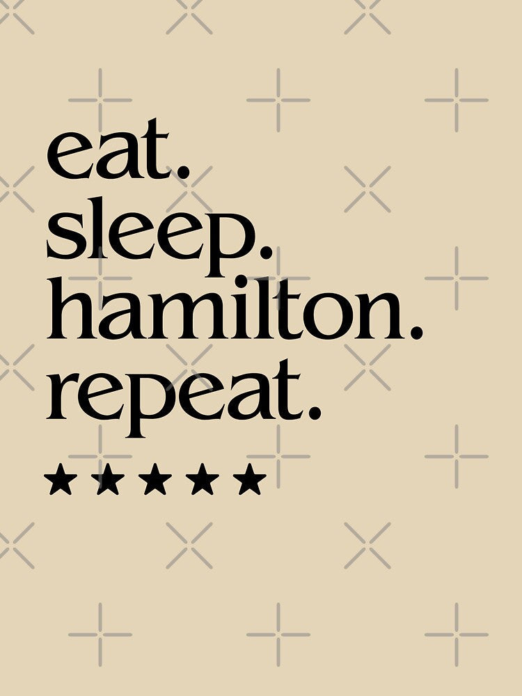 Hamilton eat sleep repeat by Identity Club Co Unisex , , , Long Sleeve Tee