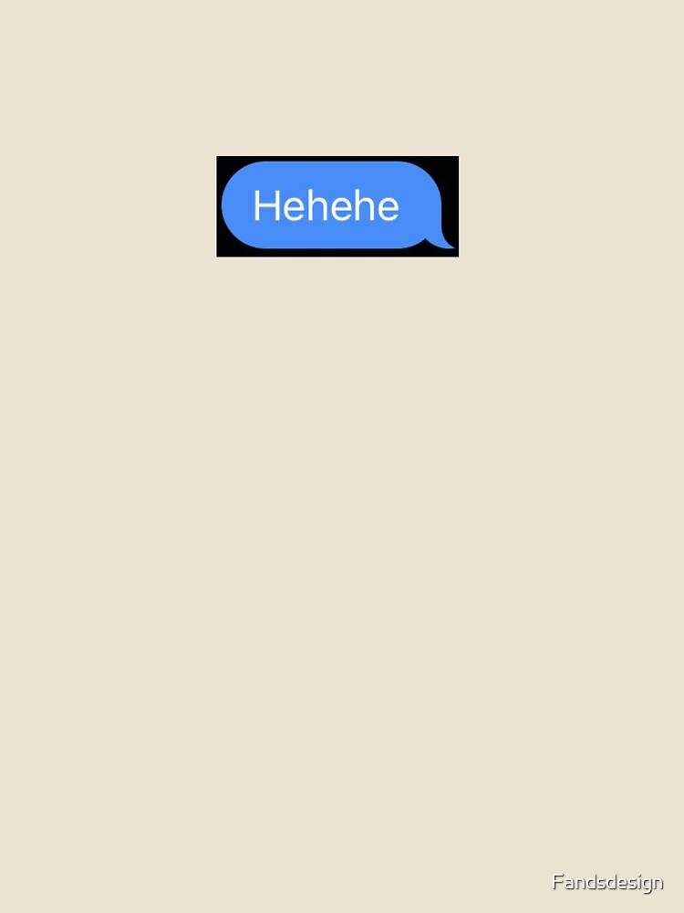 Hehehe Text by MidnightInk Designs Unisex , , , Long Sleeve Tee
