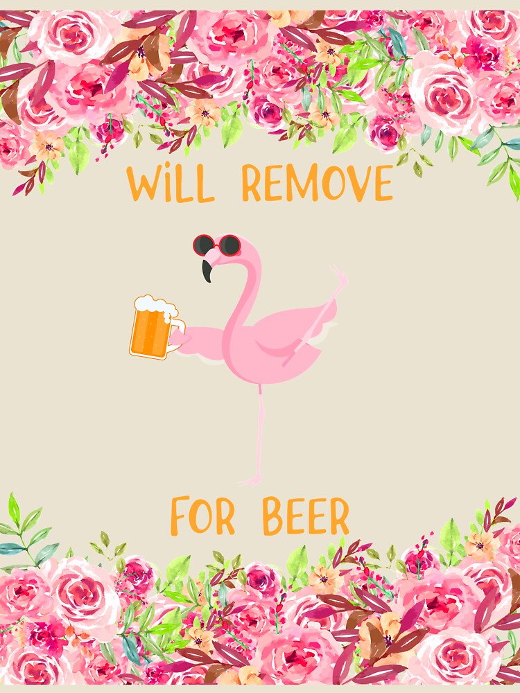 FLAMINGO WILL REMOVE FOR BEER by HayleyAnn79 Unisex , , , Long Sleeve Tee